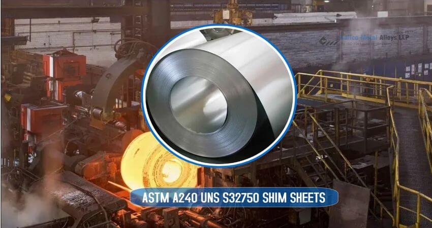 ASTM A240 UNS S32750 shim sheets